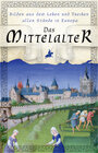 Buchcover Das Mittelalter - Bilder aus dem Leben und Treiben aller Stände in Europa