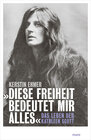 Buchcover »Diese Freiheit bedeutet mir alles«