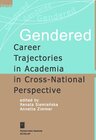 Buchcover Gendered Career Trajectories in Academia in Cross-National Perspective