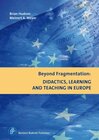 Buchcover Beyond Fragmentation: Didactics, Learning and Teaching in Europe
