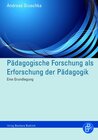 Buchcover Pädagogische Forschung als Erforschung der Pädagogik