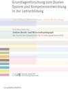 Buchcover Grundlagenforschung zum Dualen System und Kompetenzentwicklung in der Lehrerbildung