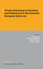 Buchcover Private Autonomy in Germany and Poland and in the Common European Sales Law