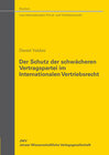 Buchcover Der Schutz der schwächeren Vertragspartei im Internationalen Vertriebsrecht