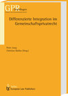 Buchcover Differenzierte Integration im Gemeinschaftsprivatrecht
