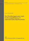 Buchcover Der Einziehungsprozess nach Forderungspfändung im internationalen Rechtsverkehr