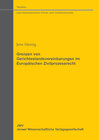 Buchcover Grenzen von Gerichtsstandsvereinbarungen im Europäischen Zivilprozessrecht