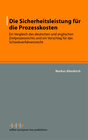 Buchcover Die Sicherheitsleistung für die Prozesskosten