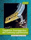 Buchcover Tagaktive Zwerggeckos der Gattung Lygodactylus