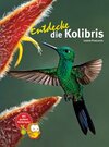 Buchcover Entdecke die Kolibris