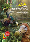 Buchcover Entdecke Dodo, Beutelwolf & Co