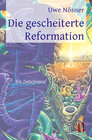 Buchcover Die gescheiterte Reformation