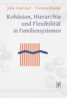 Buchcover Kohäsion, Hierarchie und Flexibilität in Familiensystemen