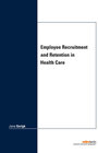 Buchcover Employee Recruitment and Retention in Health Care