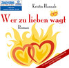 Buchcover Wer zu lieben wagt (MP3)