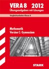 Buchcover Vergleichsarbeiten VERA 8. Klasse / VERA 8 Mathematik Version C: Gymnasium 2012