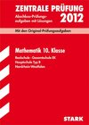 Buchcover Abschluss-Prüfungsaufgaben Realschule Nordrhein-Westfalen / Mathematik 10. Klasse 2012