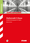 Buchcover STARK Schulaufgaben Realschule - Mathematik 9. Klasse Gruppe II/III - Bayern