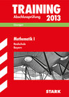 Buchcover Training Abschlussprüfung Realschule Bayern / Lösungsheft zu Mathematik I 2013