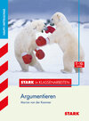 Buchcover STARK Stark in Klassenarbeiten - Deutsch Argumentieren 7.-10. Klasse Haupt-/Mittelschule