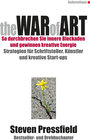 Buchcover The WAR of ART (Deutsche Ausgabe): SO DURCHBRECHEN SIE INNERE BLOCKADEN UND GEWINNEN KREATIVE ENERGIE