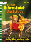 Buchcover Das große Naturmaterialien-Bastelbuch