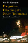 Buchcover Die gröbste Fälschung des Neuen Testaments