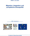Buchcover Migration, Integration und europäische Grenzpolitik