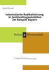 Buchcover Islamistische Radikalisierung in Justizvollzugsanstalten am Beispiel Bayern