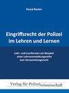 Buchcover Eingriffsrecht der Polizei im Lehren und Lernen