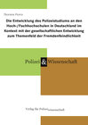 Buchcover Die Entwicklung des Polizeistudiums an den Hoch-/Fachhochschulen in Deutschland im Kontext mit der gesellschaftlichen En