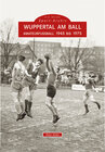 Buchcover Wuppertal am Ball