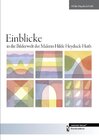Buchcover Einblicke in die Bilderwelt der Malerin Hilde Heyduck-Huth
