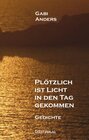 Buchcover Plötzlich ist Licht in den Tag gekommen