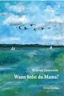 Buchcover Wann holst du Mama?