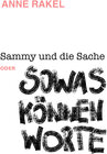 Buchcover Sammy und die Sache oder SOWAS KÖNNEN WORTE