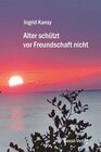Buchcover Alter schützt vor Freundschaft nicht