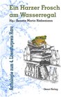 Buchcover Ein Harzer Frosch am Wasserregal