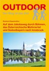 Buchcover Auf dem Jakobsweg durch Böhmen, das Österreichische Mühlviertel und Südostbayern nach Innsbruck
