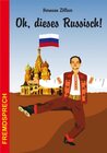 Buchcover Oh, dieses Russisch!