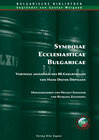 Buchcover Symbolae Ecclesiasticae Bulgaricae. Vorträge anlässlich des 80. Geburtstages von Hans-Dieter Döpmann