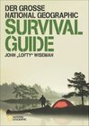Buchcover Der große NATIONAL GEOGRAPHIC Survival Guide