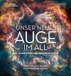 Buchcover Unser neues Auge im All – Das James-Webb-Weltraumteleskop