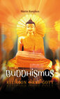 Buchcover Buddhismus – Religion ohne Gott