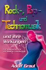 Buchcover Rock-, Pop- und Technomusik und ihre Wirkungen