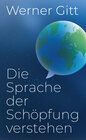 Buchcover Die Sprache der Schöpfung verstehen