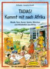 Buchcover Tadias! Kommt mit nach Afrika
