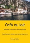 Buchcover Café au lait. Vom Reisen. Erzählungen, Gedichte, Eindrücke