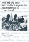 Buchcover Rußland und seine österreichisch-ungarischen Kriegsgefangenen (1914-1918)