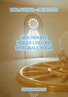 Buchcover Gesundheit, Heilen und der Integrale Yoga